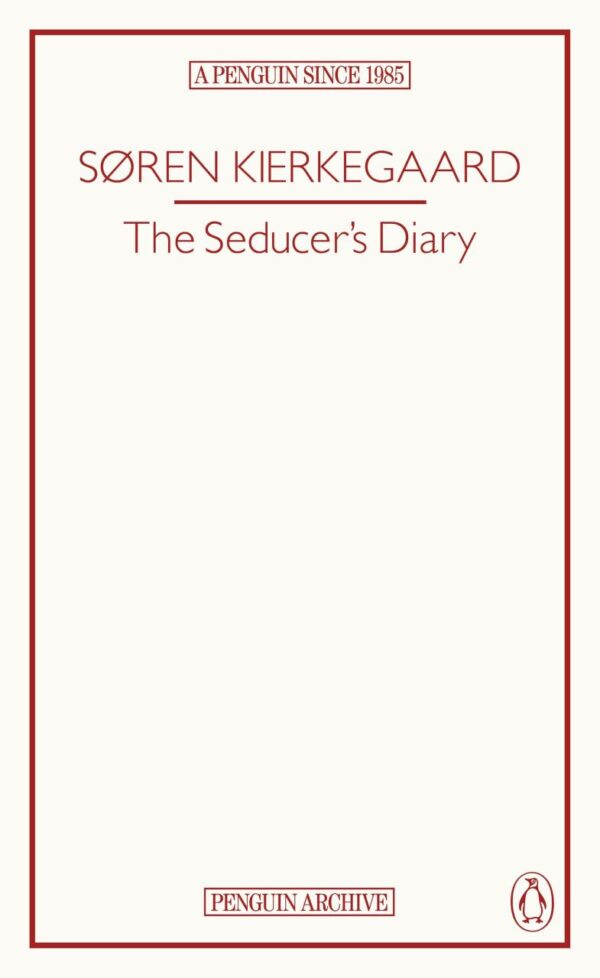 The Seducer’s Diary (Penguin Archive)