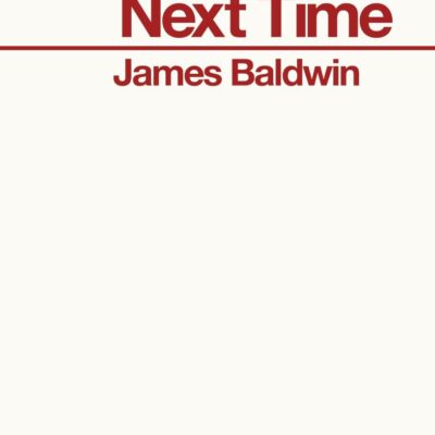 The Fire Next Time (Penguin Archive)