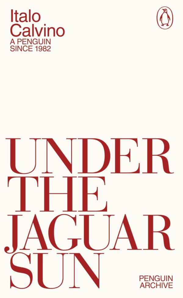 Under the Jaguar Sun (Penguin Archive)