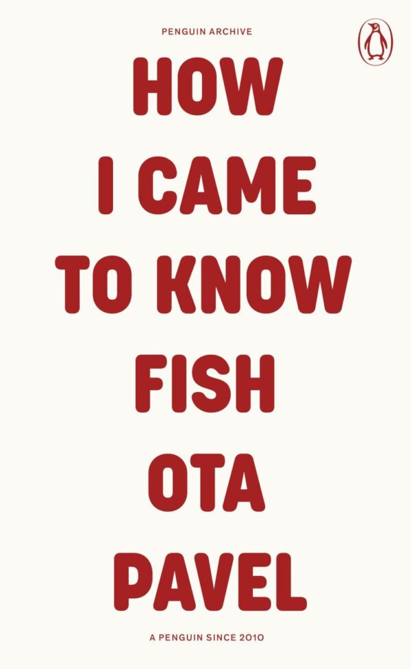 How I Came to Know Fish (Penguin Archive)