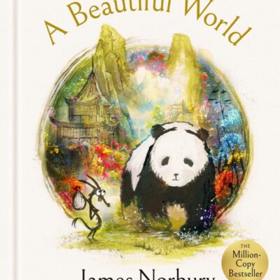 A Beautiful World: The Perfect Gift of Friendship Wisdom and Inspiration From the Sunday Times Bestselling Author
