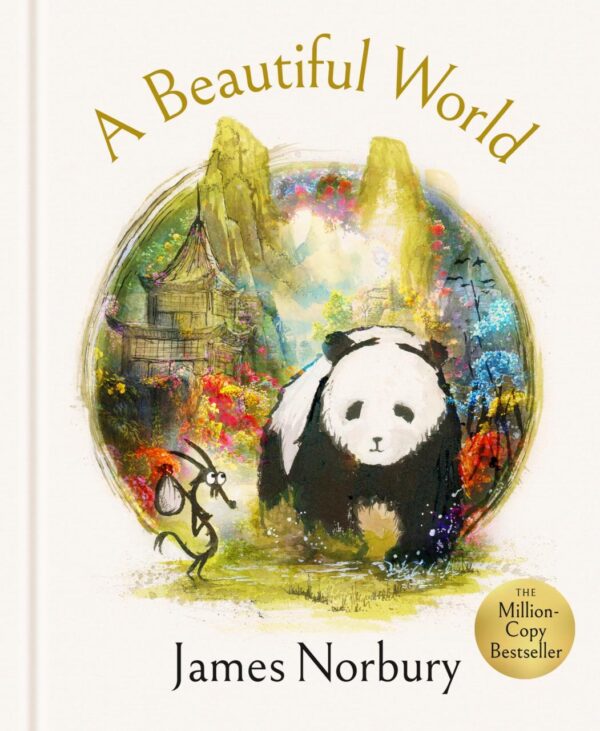 A Beautiful World: The Perfect Gift of Friendship Wisdom and Inspiration From the Sunday Times Bestselling Author