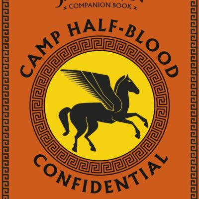 Camp Half-Blood Confidential (Percy Jackson and the Olympians)