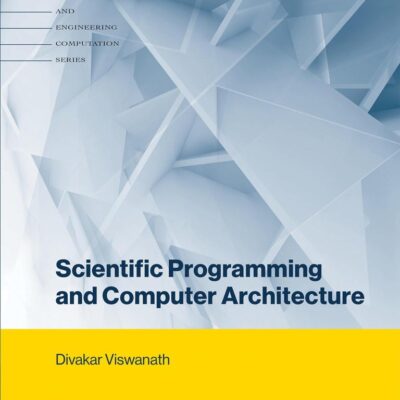 SCIENTIFIC PROGRAMMING AND COMPUTER ARCHITECTURE