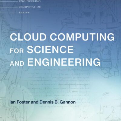 CLOUD COMPUTING FOR SCIENCE AND ENGINEERING