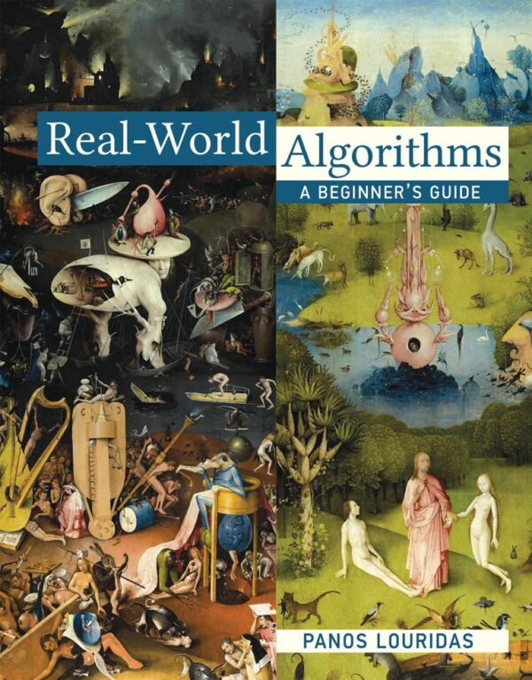REAL WORLD ALGORITHMS : A BEGINNER'S GUIDE