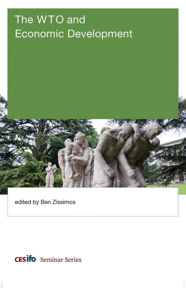 WTO AND ECONOMIC DEVELOPMENT (CESIFO SEMINAR SERIES)