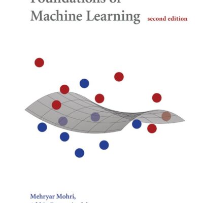 Foundations of Machine Learning, second edition (Adaptive Computation and Machine Learning series)