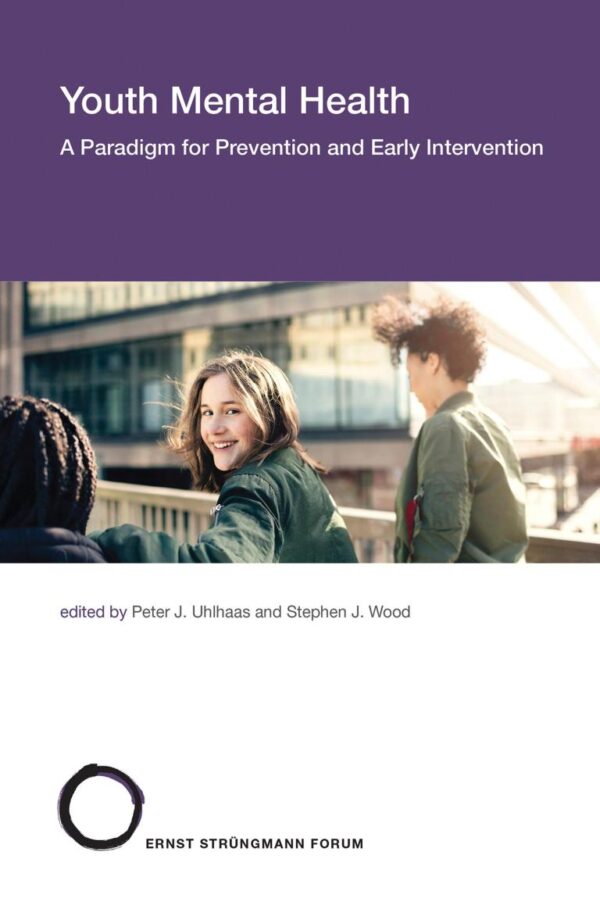YOUTH MENTAL HEALTH: A PARADIGM FOR PREVENTION AND EARLY INTERVENTION