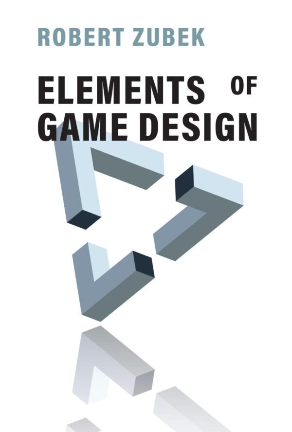 ELEMENTS OF GAME DESIGN