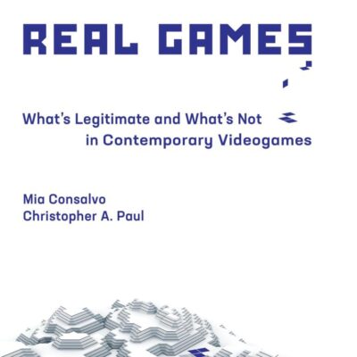 REAL GAMES: WHATS LEGITIMATE AND WHATS NOT IN CONTEMPORARY VIDEOGAMES (PLAYFUL THINKING)