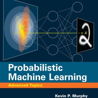 Probabilistic Machine Learning: Advanced Topics