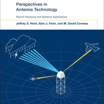 Perspectives in Antenna Technology: Recent Advances and Systems Applications