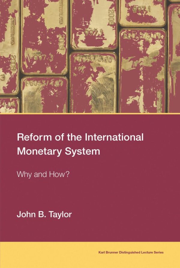 REFORM OF THE INTERNATIONAL MONETARY SYSTEM : WHY AND HOW?