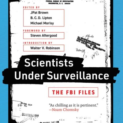 Scientists Under Surveillance