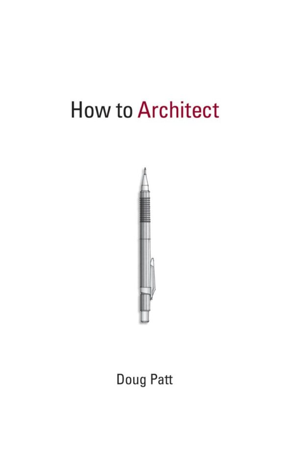 HOW TO ARCHITECT (THE )