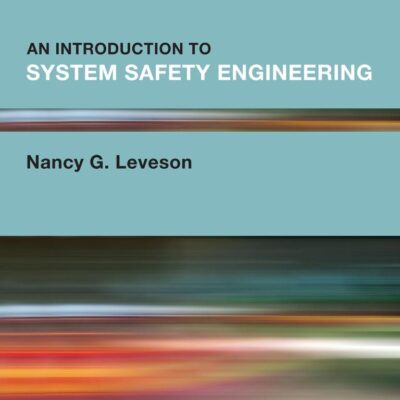 An Introduction to System Safety Engineering