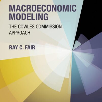 Macroeconomic Modeling: The Cowles Commission Approach