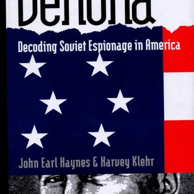 Venona: Decoding Soviet Espionage in America (Annals of Communism)