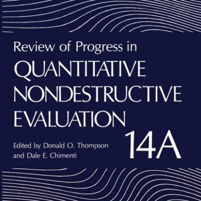 Review of Progress in Quantitative Nondestructive Evaluation (Vol.14 a+b) (Hb)