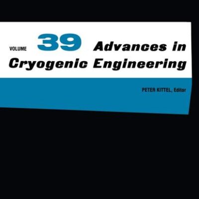 Advances in Cryogenic Engineering (Vol.39 a+ B) (Hb)