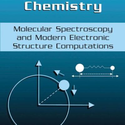Fundamentals Of Quantum Chemistry Molecular Spectroscopy And Modern Electronic Structure Computations (Hb 2001)