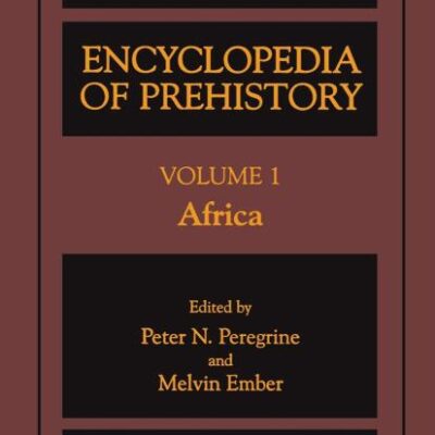 ENCYCLOPEDIA OF PREHISTORY VOLUME 1: AFRICA (HB)