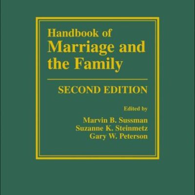 HANDBOOK OF MARRIAGE AND THE FAMILY, 2ED (HB)