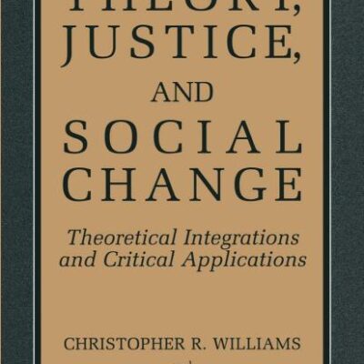Theory, Justice, and Social Change (Pb)