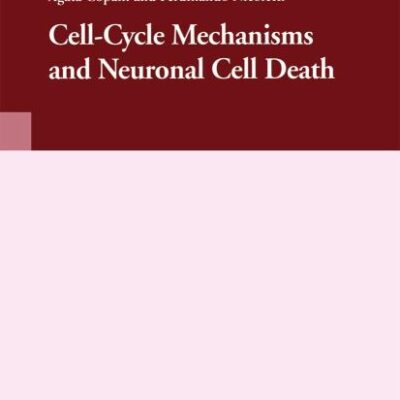 CELL-CYCLE MECHANISMS AND NEURONAL CELL DEATH (Neuroscience Intelligence Unit)