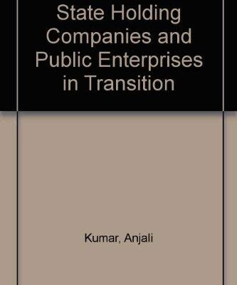 State Holding Companies and Public Enterprises in Transition