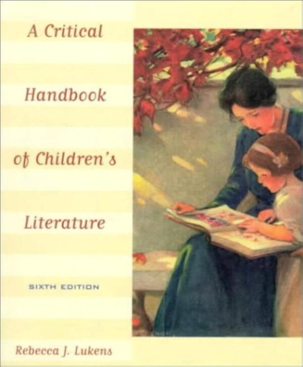 A Critical Handbook of Children's Literature - Pearson academic textbook 400 pages