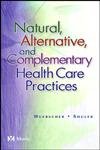 Natural Alternative and Complementary Health Care Practices