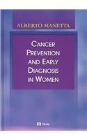 Cancer Prevention And Early Diagnosis In Women (Hb 2003)