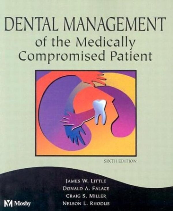 Dental Management of the Medically Compromised Patient 6E textbook cover - Elsevier medical dental reference