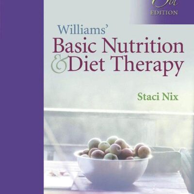 Williams' Basic Nutrition and Diet Therapy (Williams' Essentials of Nutrition & Diet Therapy)