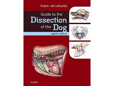 Guide to the Dissection of the Dog - 8E