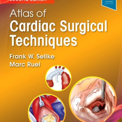ATLAS OF CARDIAC SURGICAL TECHNIQUES 2ND ED.