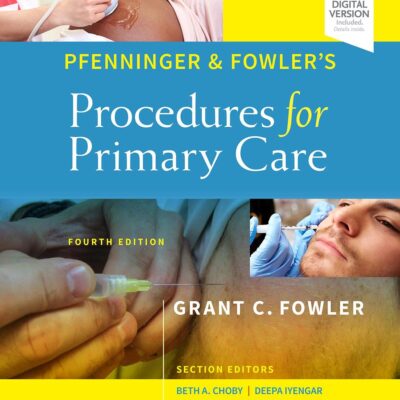 PFENNINGER AND FOWLER'S PROCEDURES FOR PRIMARY CARE: 4ED