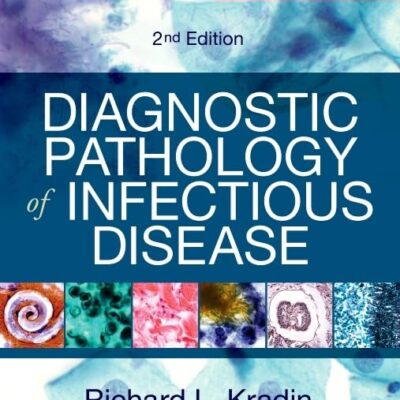 Diagnostic Pathology Of Infectious Disease 2Ed (Hb 2018): Expert Consult: Online and Print