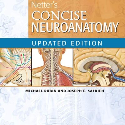 Netter's Concise Neuroanatomy Updated Edition (Netter Clinical Science)