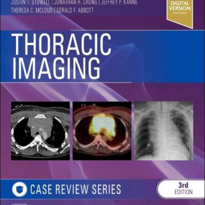THORACIC IMAGING CASE REVIEW WITH ACCESS CODE 3ED (PB 2024)