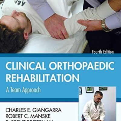 Clinical Orthopaedic Rehabilitation: A Team Approach: Expert Consult - Online and Print