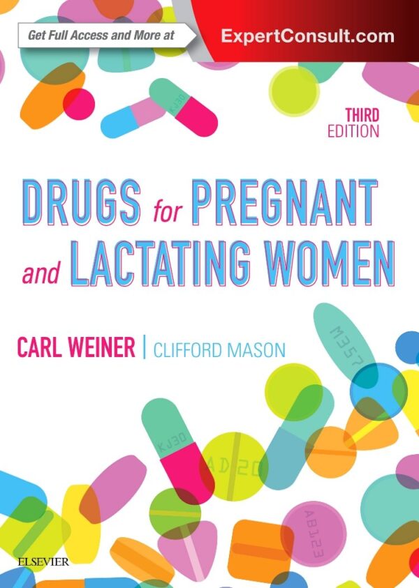 Drugs for Pregnant and Lactating Women 3rd Edition hardcover textbook - Elsevier 2019 medical reference