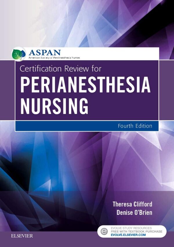 Certification Review for PeriAnesthesia Nursing 3rd Edition - CPAN exam preparation textbook