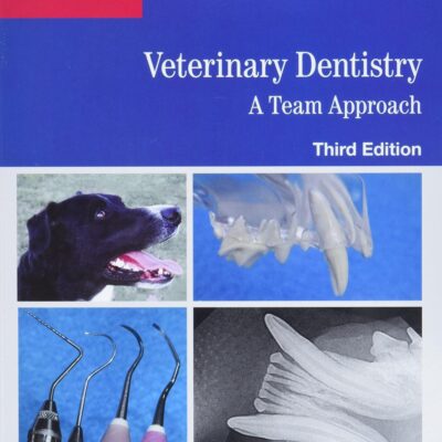 VETERINARY DENTISTRY A TEAM APPROACH 3RD EDITION