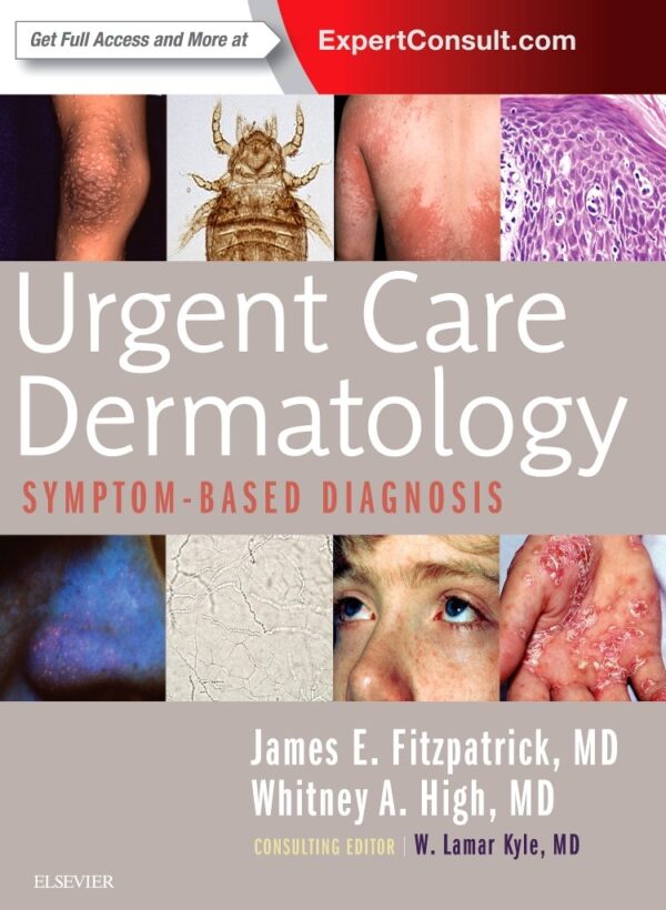 Urgent Care Dermatology Symptom Based Based Diagnosis (Pb 2018)