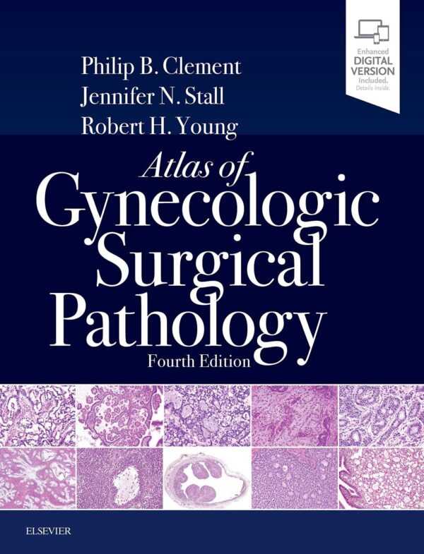 Atlas of Gynecologic Surgical Pathology 4th Edition - Elsevier medical reference textbook with diagnostic pathology illustrations