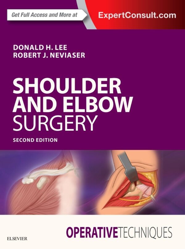 Operative Techniques: Shoulder and Elbow Surgery 2nd Edition - Elsevier Clinical Reference Manual with DVD