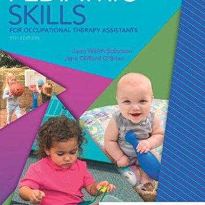 Pediatric Skills For Occupational Therapy Assistants 5Ed (Pb 2021)